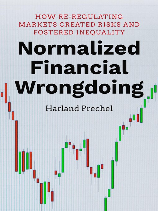 Title details for Normalized Financial Wrongdoing by Harland Prechel - Available